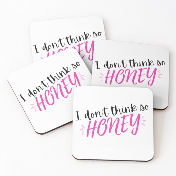 Item preview, I Don't Think So Honey  designed and sold by potatosaladd.