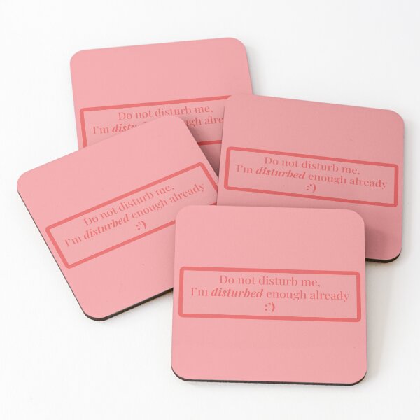 Item preview, Do not disturbed me, I'm disturbed enough already designed and sold by AllegraMussato.