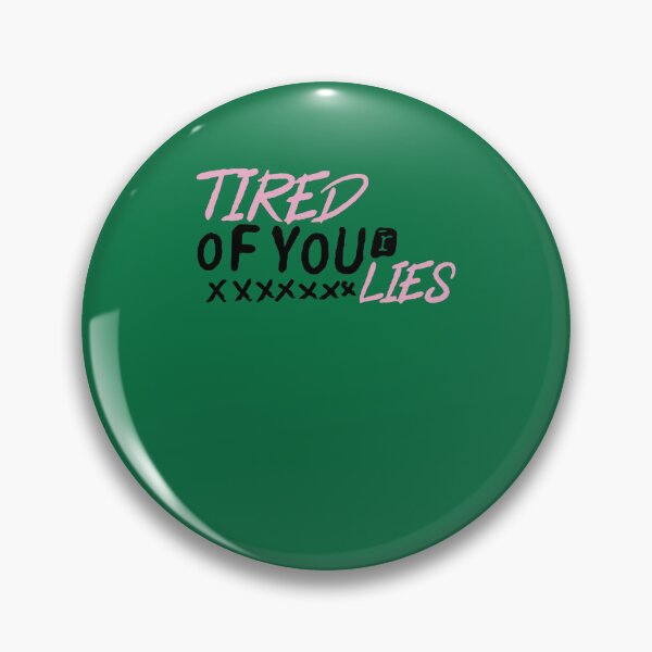Item preview, Tired Of Your Lies designed and sold by Nnamdaniu13.
