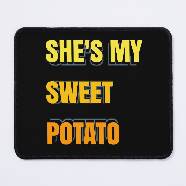Item preview, She's My Sweet Potato designed and sold by jaya68903.