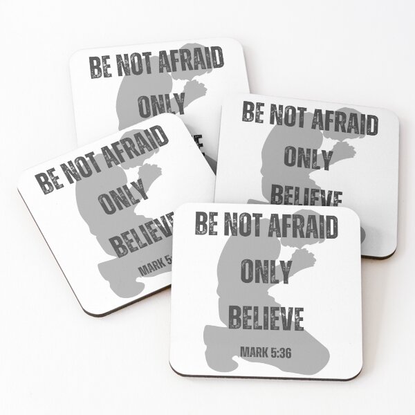 Item preview, Be Not Afraid, Only Believe, Mark 5:36 designed and sold by Stacie Marquez.