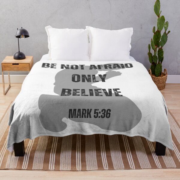 Item preview, Be Not Afraid, Only Believe, Mark 5:36 designed and sold by Stacie Marquez.