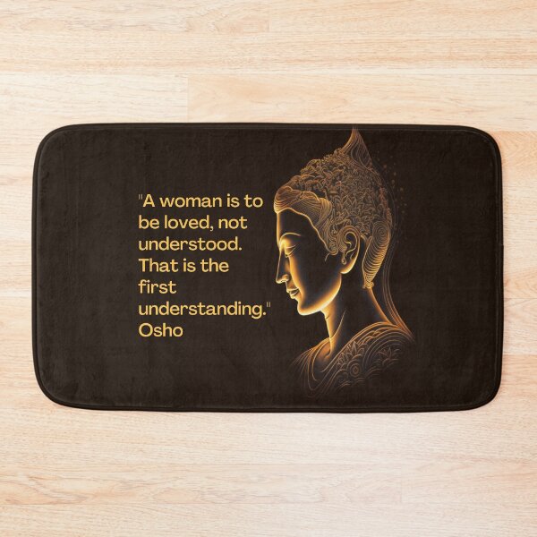 Item preview, Osho - A woman is to be loved, not understood. That is the first... designed and sold by RetComly.