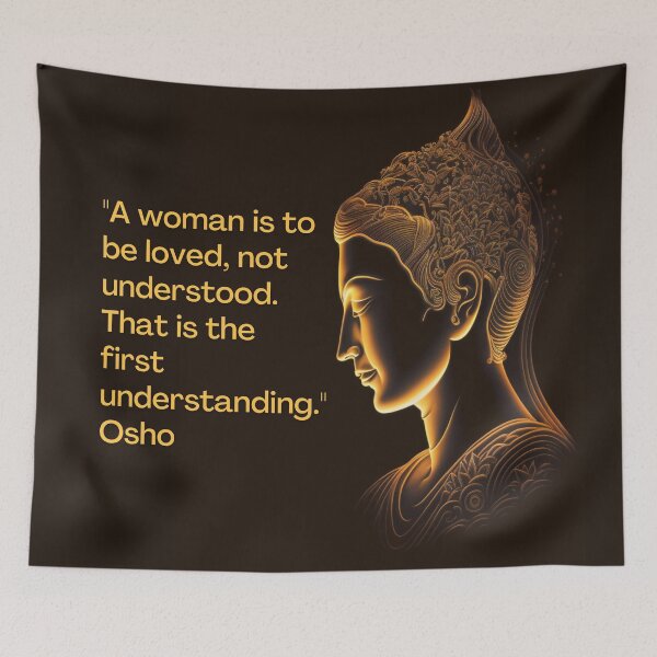 Item preview, Osho - A woman is to be loved, not understood. That is the first... designed and sold by RetComly.