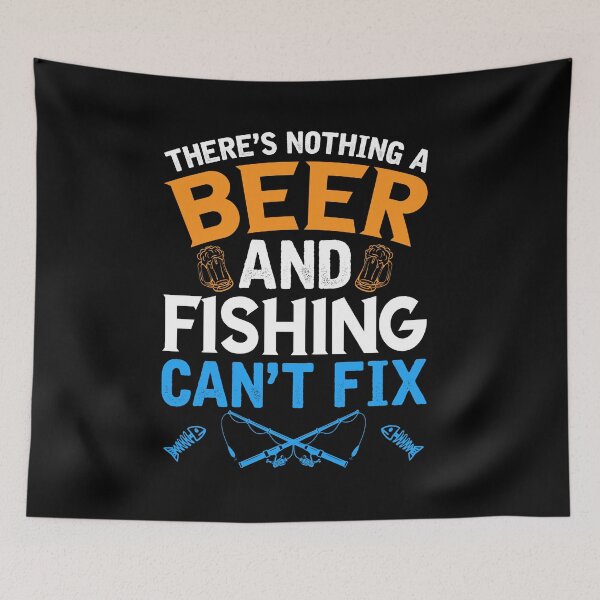Item preview, There's nothing a beer and fishing can't fix designed and sold by FurioInc.