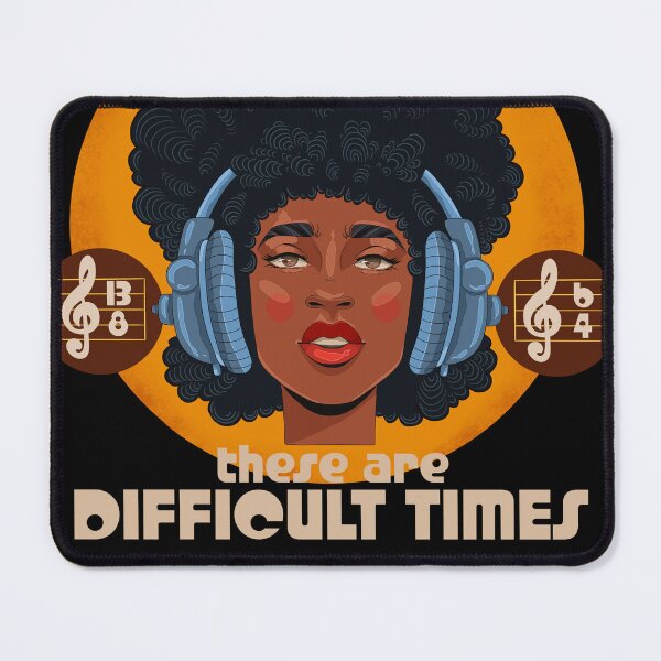 Item preview, These Are Difficult Times Music Joke Vintage Black Women designed and sold by ZNOVANNA.