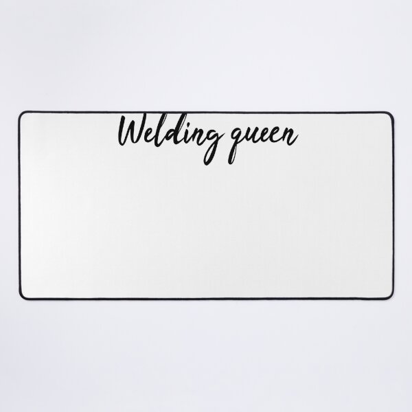 Item preview, Welding queen | welder queen  designed and sold by jamwind.