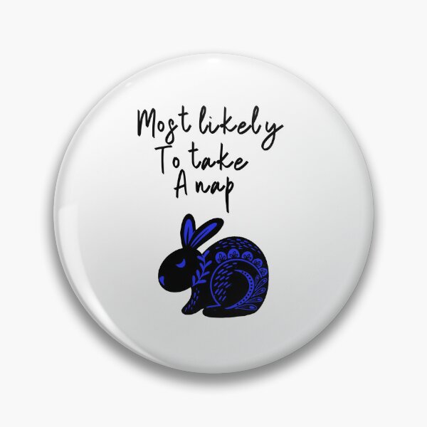Item preview, Drowsy Bunny - most likely to take a nap designed and sold by droolingdreams.