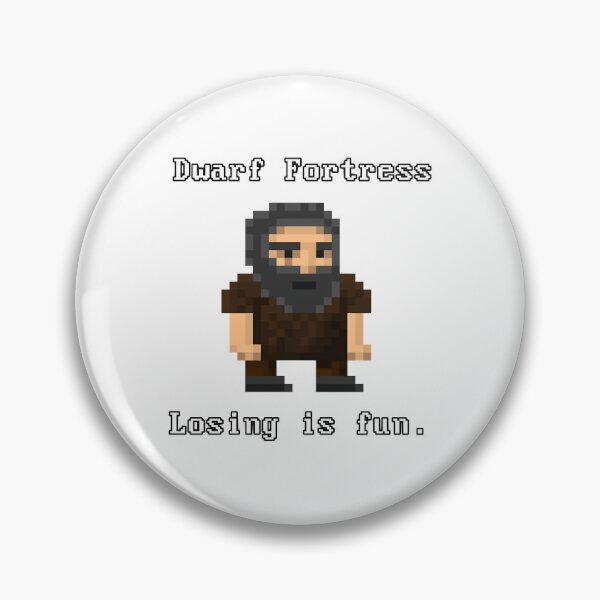 Item preview, Dwarf fortress pixel art - losing is fun designed and sold by ThePopCultures.