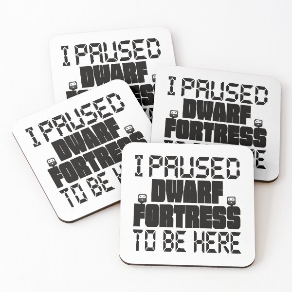 Item preview, I Paused Dwarf Fortress To Be Here  designed and sold by ThePopCultures.