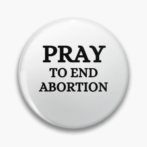 Item preview, Pray To End Abortion designed and sold by mystylecorner.