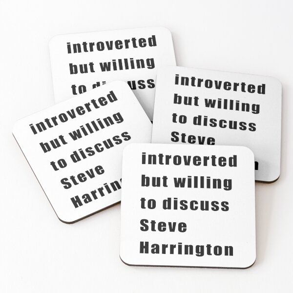 Item preview, Introverted but willing to discuss Steve Harrington (black on white) designed and sold by KillianIsMyHome.