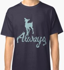 Always Classic T-Shirt