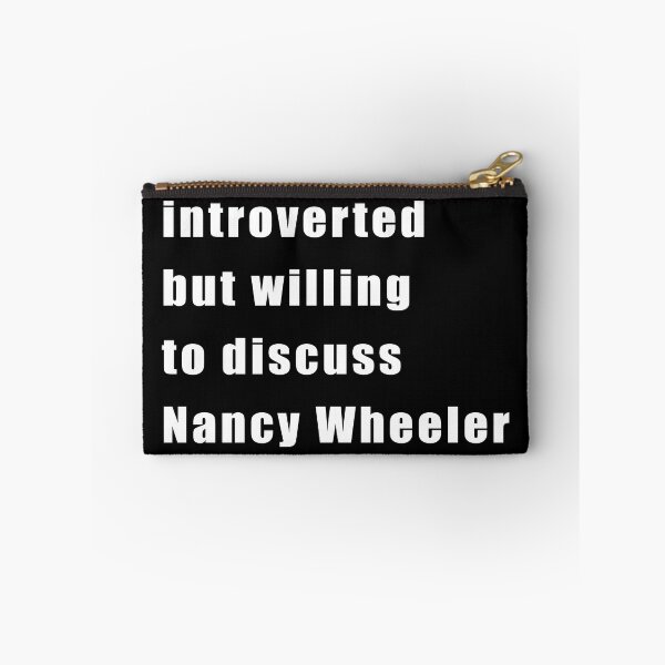 Item preview, Introverted but willing to discuss Nancy Wheeler (white on black) designed and sold by KillianIsMyHome.