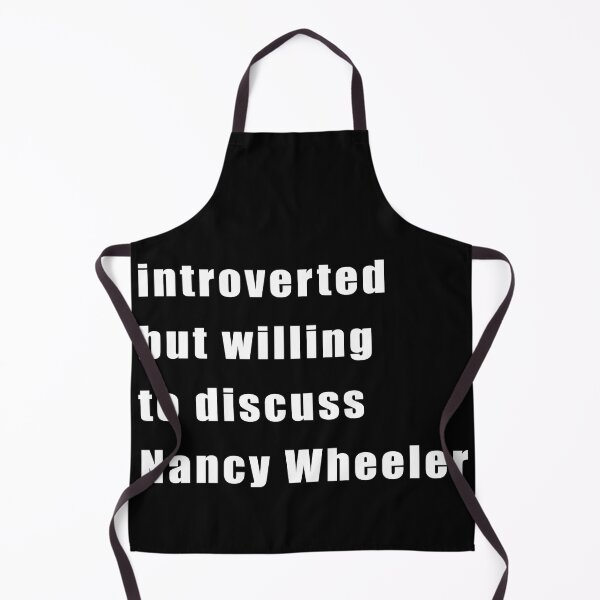 Item preview, Introverted but willing to discuss Nancy Wheeler (white on black) designed and sold by KillianIsMyHome.