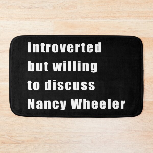 Item preview, Introverted but willing to discuss Nancy Wheeler (white on black) designed and sold by KillianIsMyHome.