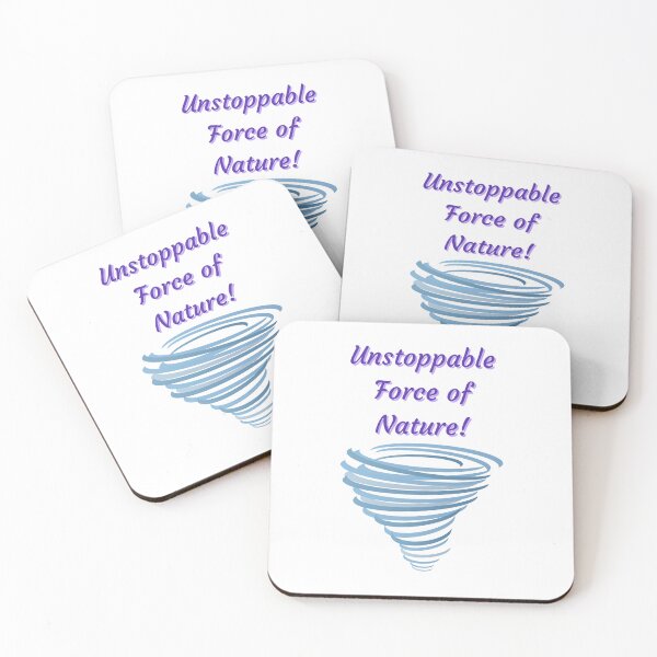 Item preview, Unstoppable Force of Nature - motivational quotes designed and sold by Happier-Futures.