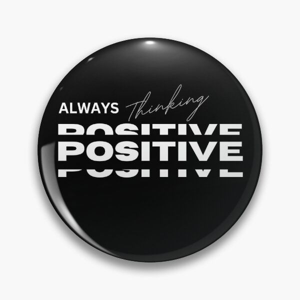 Item preview, ALWAYS THINKING POSITIVE designed and sold by 2brothersgoods.