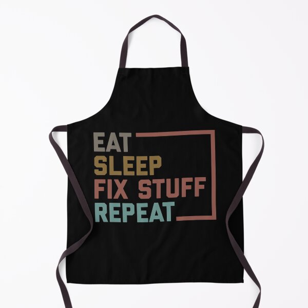 Item preview, Eat sleep fix stuff repeat designed and sold by Hamza Mrizak.