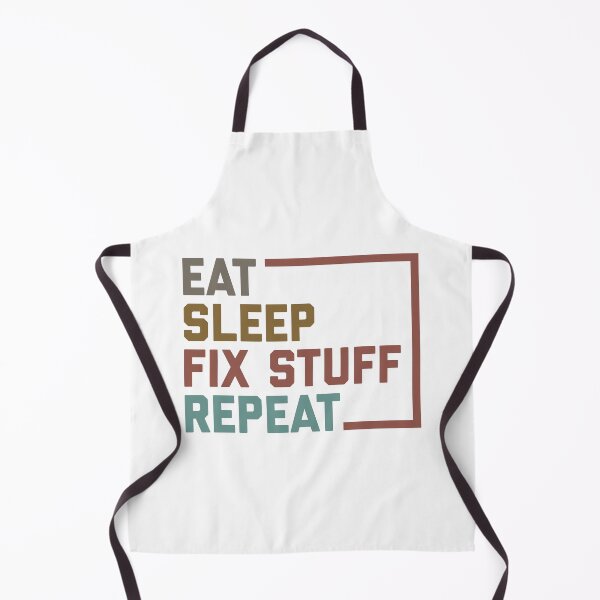 Item preview, Eat sleep fix stuff repeat designed and sold by Hamza Mrizak.
