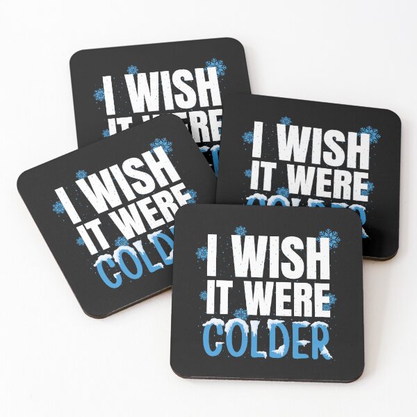Item preview, I Wish It Were Colder designed and sold by OnTheTrend.