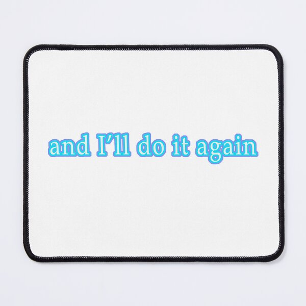 Item preview, And I'll do it again designed and sold by ellosmedicenale.