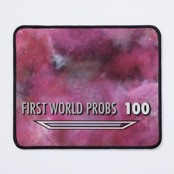 Item preview, First World Probs Level 100 designed and sold by spookyhobbit.