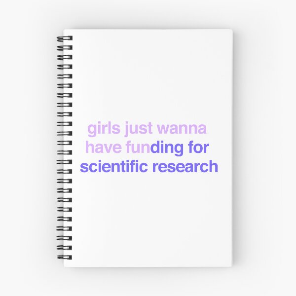 Item preview, girls just wanna have funding for scientific research designed and sold by dualogy.