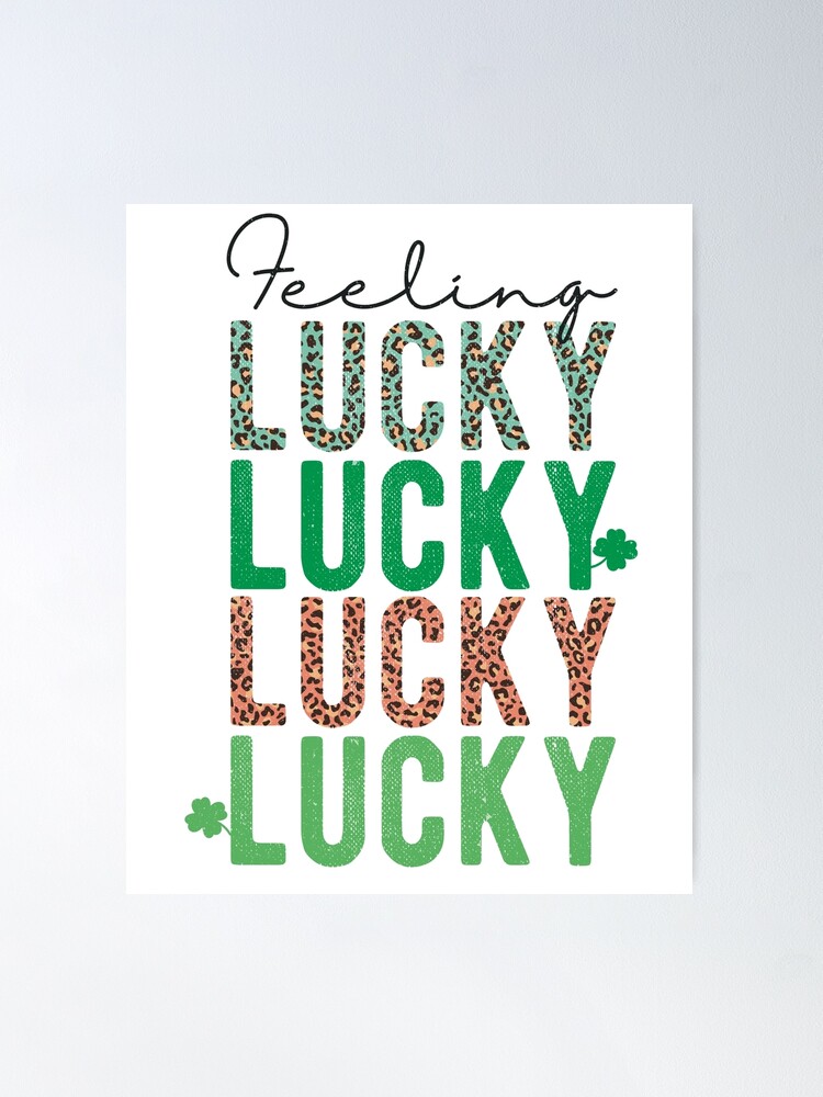 Feeling Lucky Poster 