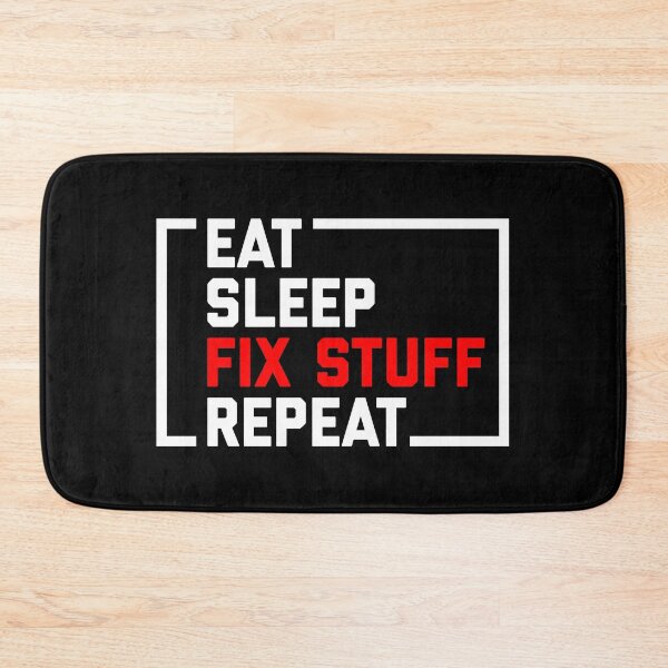 Item preview, Eat sleep fix stuff repeat designed and sold by Hamza Mrizak.
