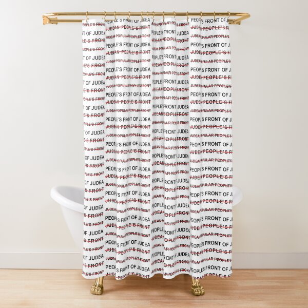People's Front Of Judea Shower Curtain