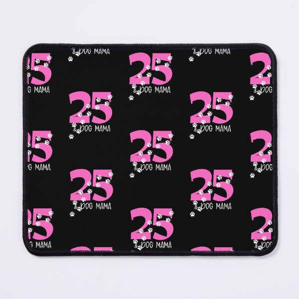 Item preview, 25th Birthday Dog Mom designed and sold by givemedogs.