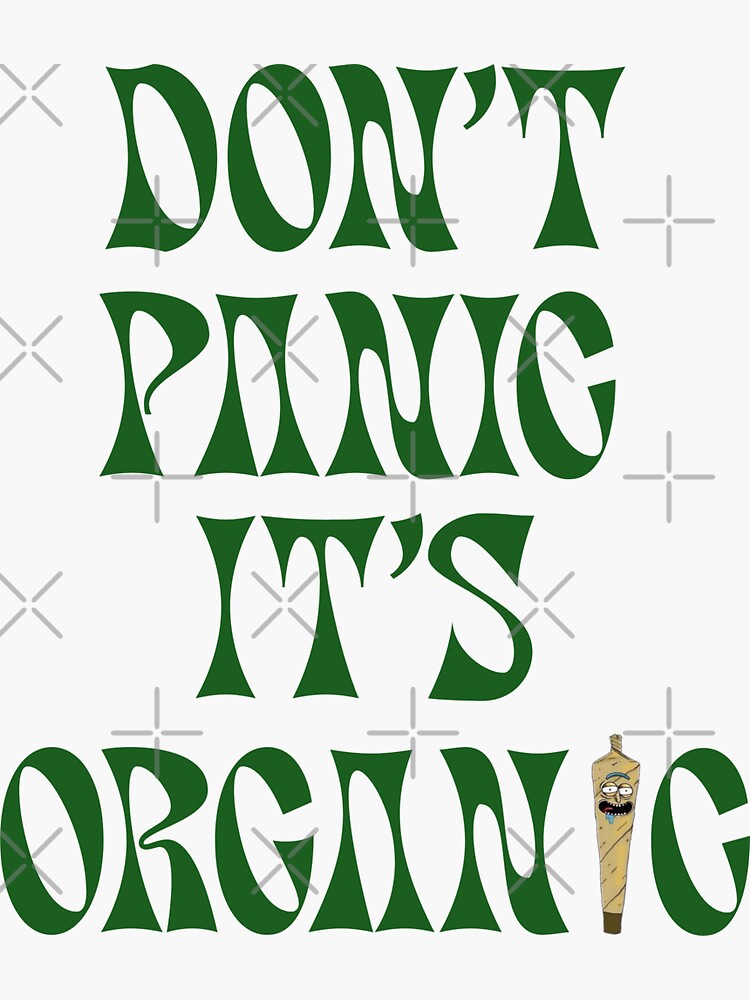 "Don't panic its organic " Sticker for Sale by Chitrakarii | Redbubble