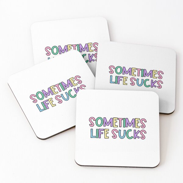 Item preview, Funny & Honest 'Sometimes Life Sucks' Life Quote designed and sold by alexwithab.