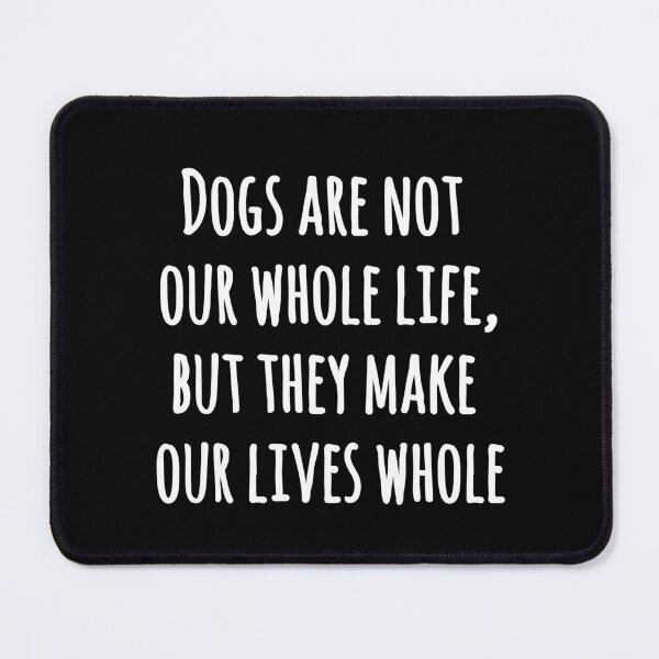 Item preview, Dogs are not our whole life, but they make our lives whole designed and sold by EnzoVectorism.