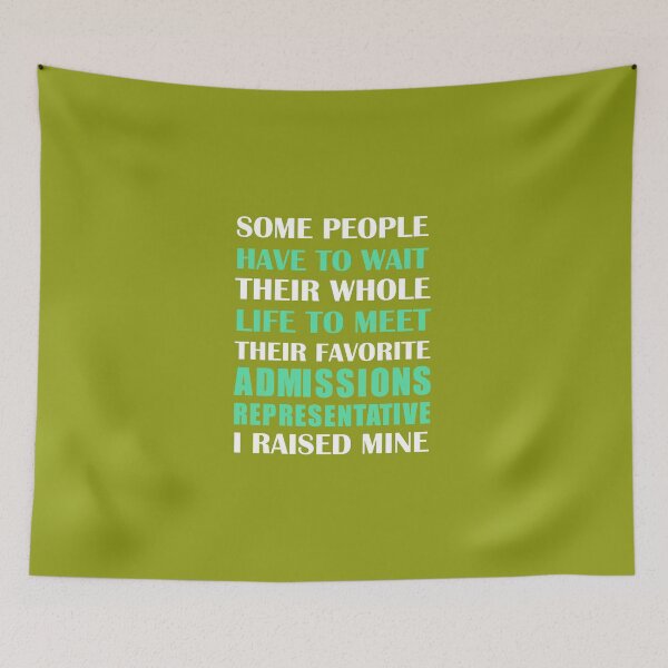 Item preview, Admissions Representative I Raised Mine designed and sold by AlwaysAwesome.