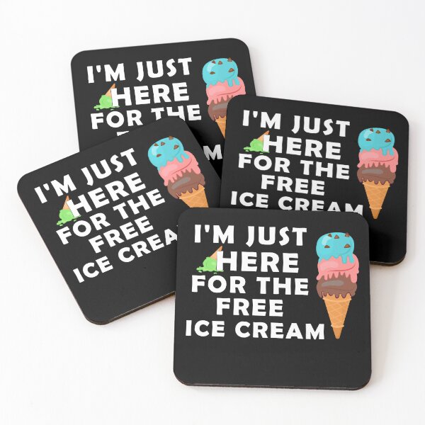 Item preview, i'm just here for the free ice cream designed and sold by yssnyd.