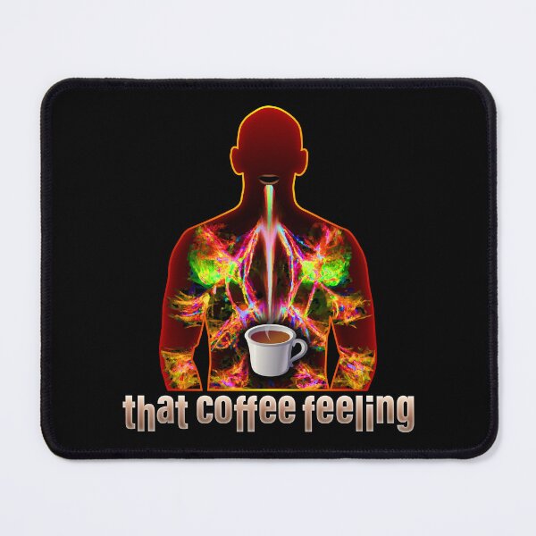 Item preview, That Coffee Feeling - My Body Knows There's Warm Coffee Inside designed and sold by Reconocer.
