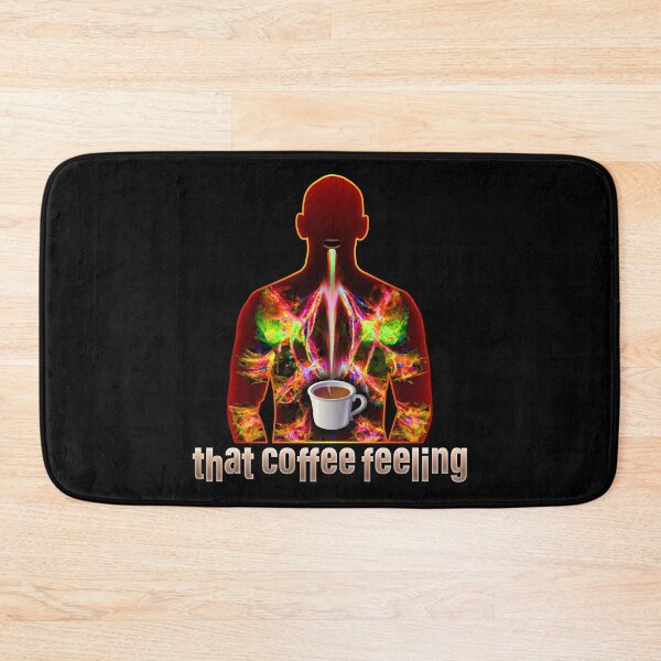 Item preview, That Coffee Feeling - My Body Knows There's Warm Coffee Inside designed and sold by Reconocer.