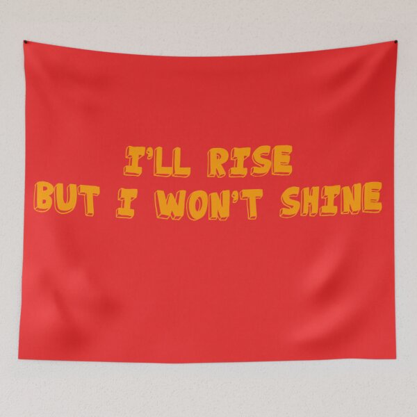 Item preview, Rise Not Shine designed and sold by Healio2.
