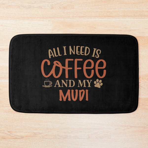 Item preview, All I Need is Coffee and My Mudi - Dog designed and sold by CJC Designs.