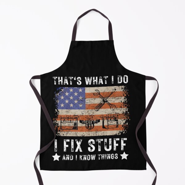 Item preview, That's What I Do I Fix Stuff And I Know Things American Flag designed and sold by kALENZI.
