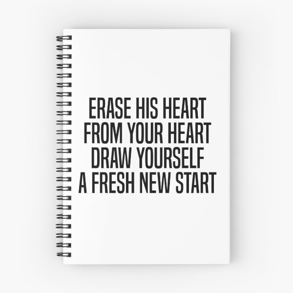 Item preview, Erase His Heart From Your Heart Draw Yourself A Fresh New Start - Critical Love Failure Quote designed and sold by OUSSART ⭐⭐⭐⭐⭐.
