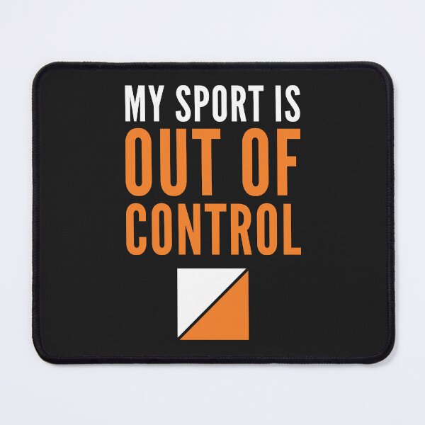 Item preview, My Sport is Out of Control Orienteering Control Hiking designed and sold by yelly123.
