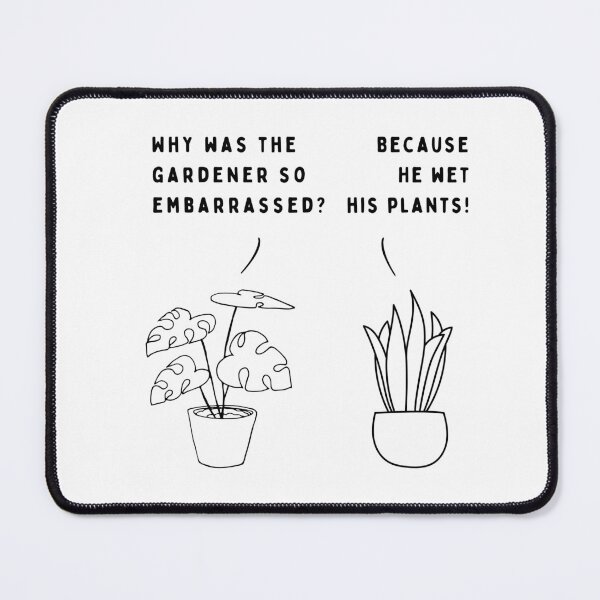 Item preview, Plant joke - Why was the gardener so embarrassed? designed and sold by ani-eni.