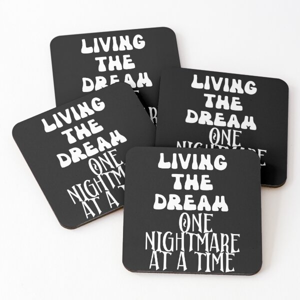 Item preview,  Living The Dream One Nightmare At A Time designed and sold by Affyboss6.