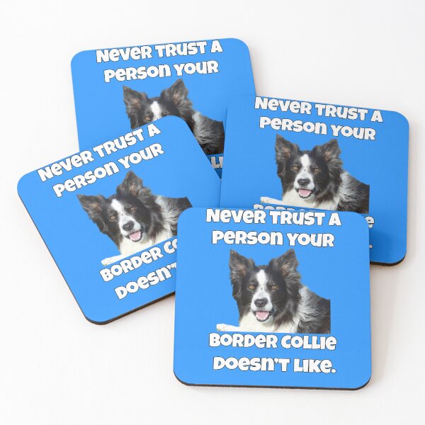 Item preview, Border Collie Dog Lovers Never Trust A Person Your Border Collie Doesn't Like designed and sold by fantasticdesign.