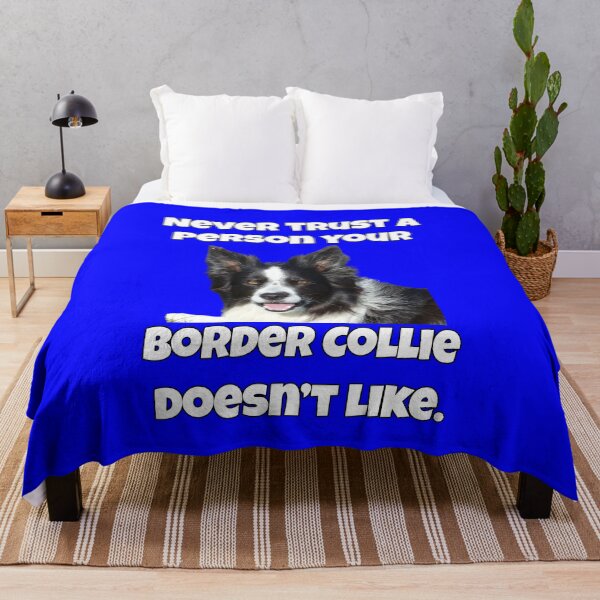 Item preview, Border Collie Dog Lovers Never Trust A Person Your Border Collie Doesn't Like designed and sold by fantasticdesign.