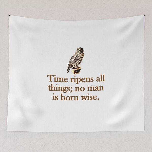 Item preview, Time Ripens All Things designed and sold by CrankyOldDude.