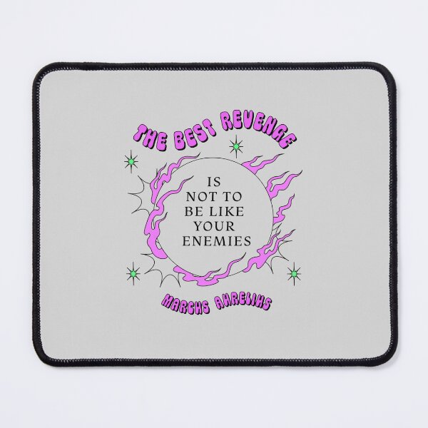 Item preview, The Best Revenge Is Not To Be Like Your Enemies | Magenta designed and sold by stoicjimny.